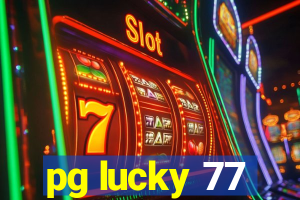 pg lucky 77